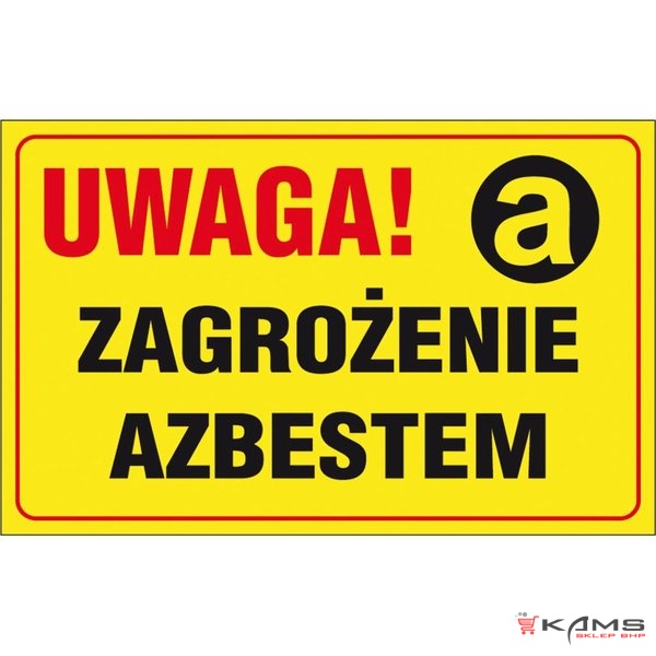 ZZ-132CH - Oznakowanie substancji chemicznych Uwaga! Zagrożenie Azbestem - 250x350