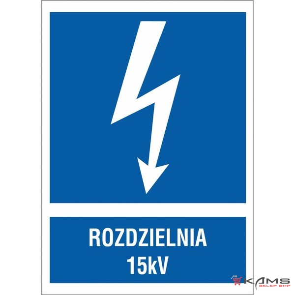 ZZ-18EIA - Znak elektryczny Rozdzielnia 15KV. - 52X74-105X148