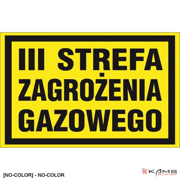 ZZ-18G - Znak gazowniczy III Strefa zagrożenia - 250x350