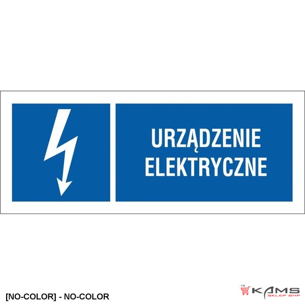 ZZ-21EIB - Znak elektryczny Urządzenie elektryczne. - 74X210