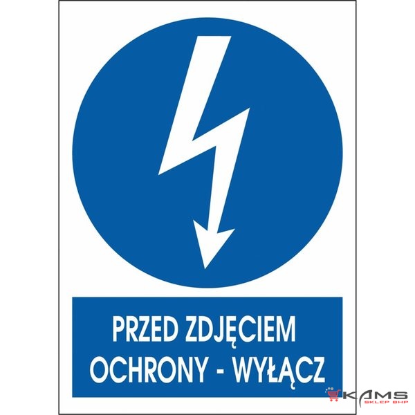 ZZ-3ENA - Znak elektryczny Przed zdjęciem ochrony wyłącz - 148X210-210x297