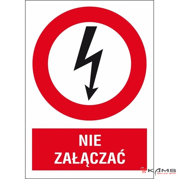 ZZ-3EZA - Znak elektryczny Nie załączać. - 52X74-105X148