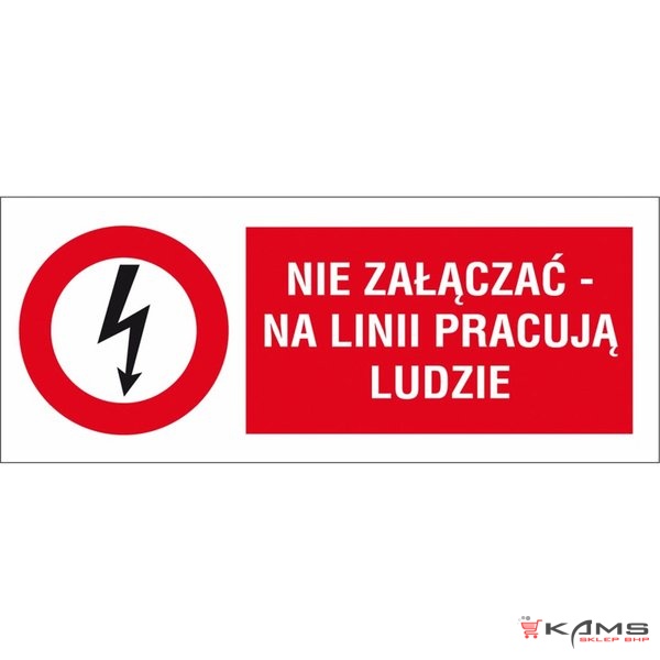 ZZ-4EZB - Znak elektryczny Nie załączać na lini pracują ludzie. - 74X210
