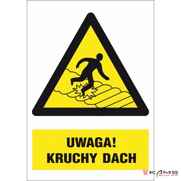 ZZ-11O-1 - Znak BHP Uwaga kruchy dach - 220x300