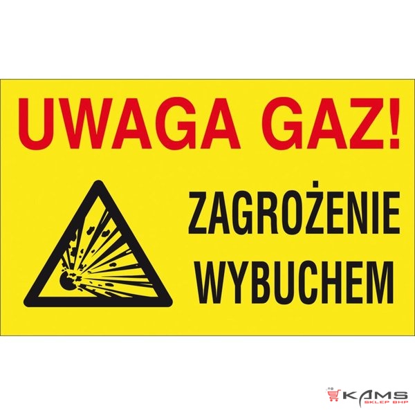 ZZ-27G - Znak gazowniczy Uwaga Gaz! Zagrożenie wybuchem - 250x350