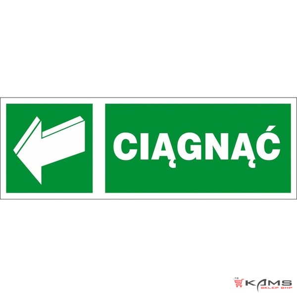 ZZ-36E - Znak ewakuacyjny Ciągnąć - 50x150