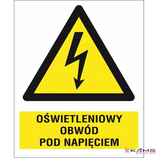 ZZ-8EOA - Znak elektryczny Oświetleniowy obwód pod napięciem. - 74X105-105X148