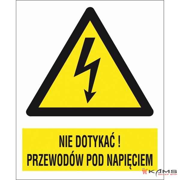 ZZ-9EOA - Znak elektryczny Nie dotykać przewód pod napięciem. - 210x297-52X74